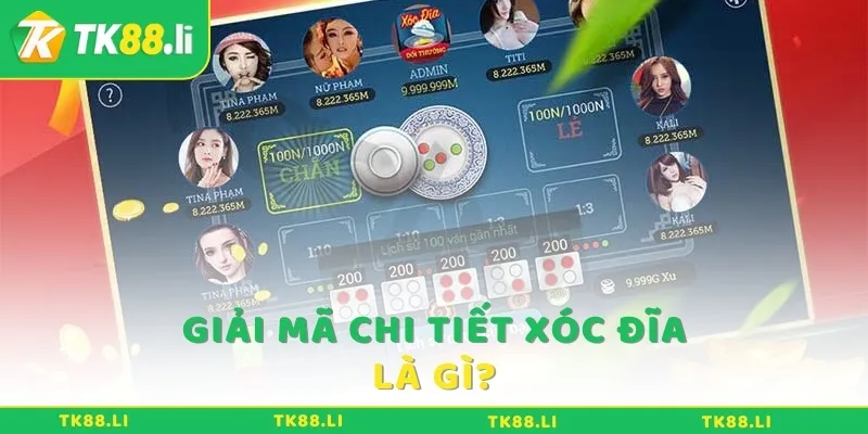 Giải mã chi tiết Xóc Đĩa là gì