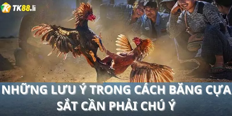 Những lưu ý trong cách băng cựa sắt cần phải chú ý