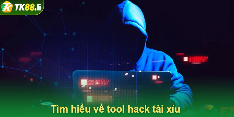 Tìm hiểu về tool hack tài xỉu